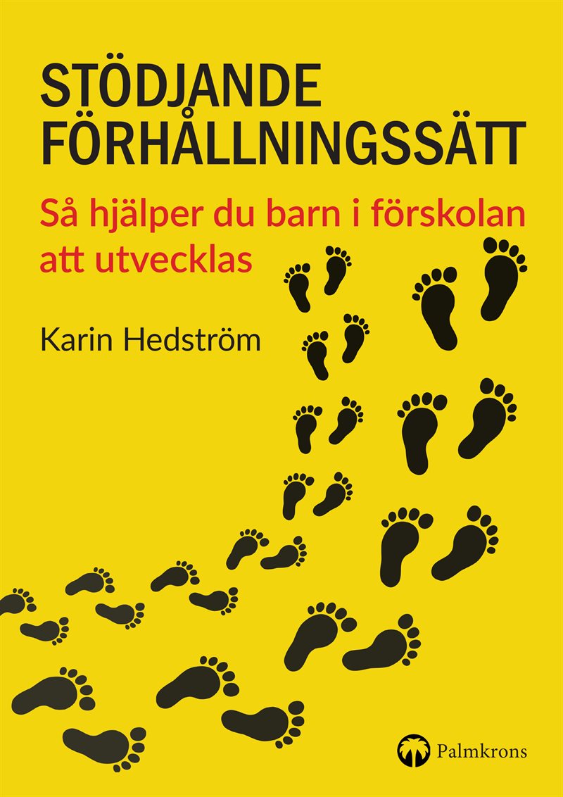 Stödjande förhållningssätt : så hjälper du barn i förskolan att utvecklas
