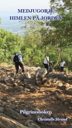 Medjugorje Himlen på Jorden Pilgrimsboken