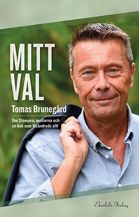 Mitt val Om Stampen, medierna och boken som förändrade allt