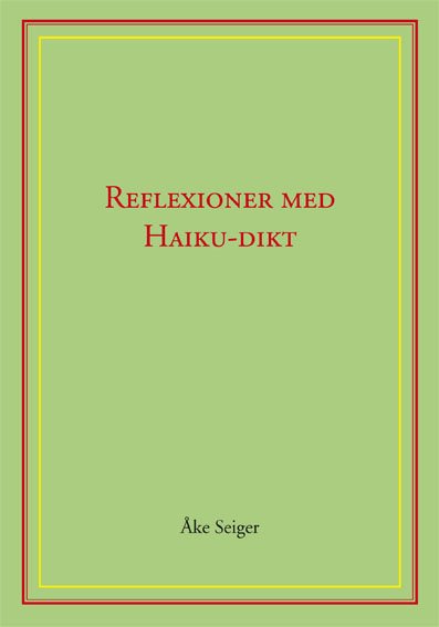 Reflexioner med Haiku-dikt