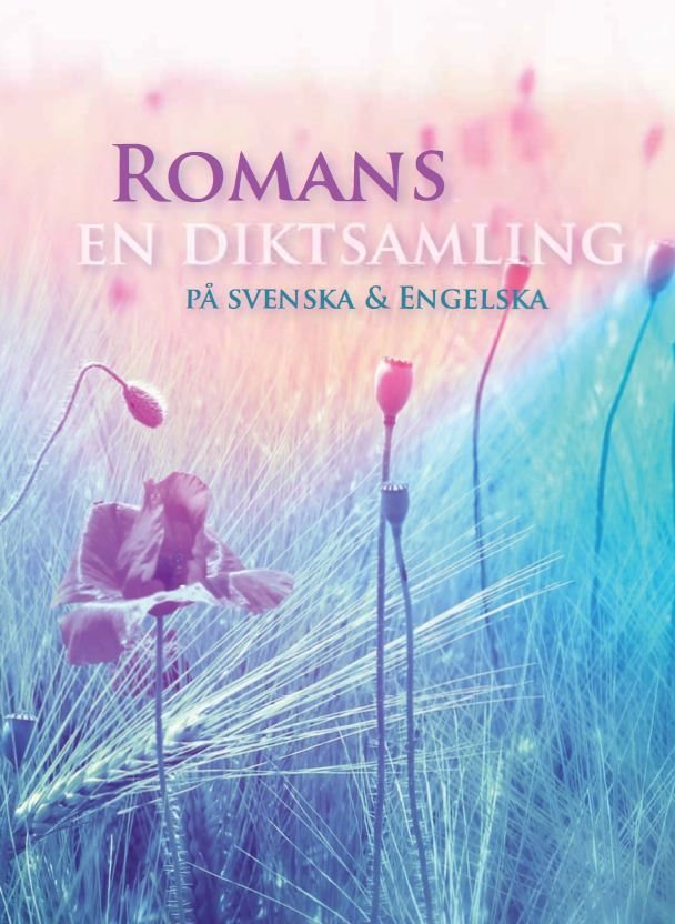 Romans en diktsamling på svenska & engelska