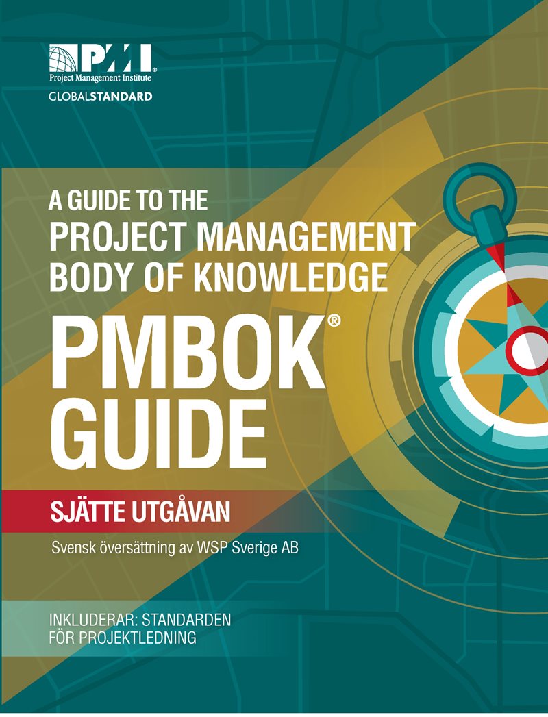 A guide to the project management body of knowledge : (PMBOK guide)