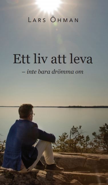 Ett liv att leva : inte bara drömma om