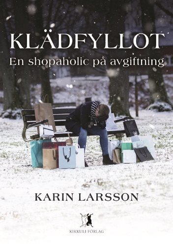 Klädfyllot - en shopaholic på avgiftning