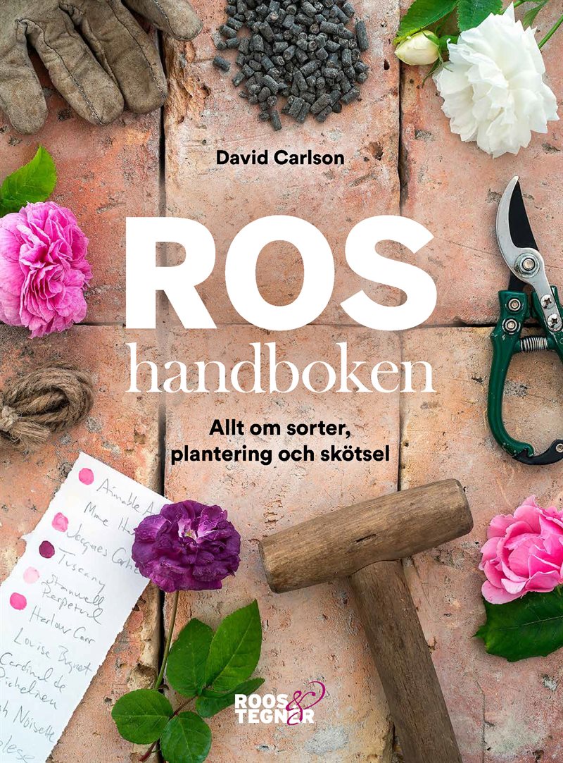 Roshandboken : allt om sorter, plantering och skötsel