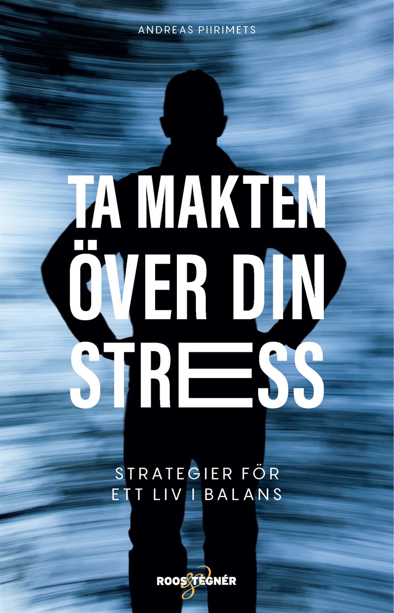 Ta makten över din stress : strategier för ett liv i balans