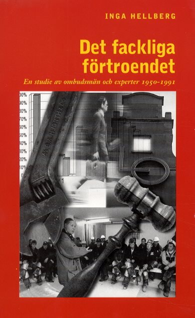 Det fackliga förtroendet : en studie av ombudsmän och experter 1950-1991