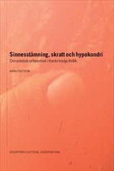 Sinnessta¨mning, skratt och hypokondri : Om estetisk erfarenhet i Kants tredje Kritik