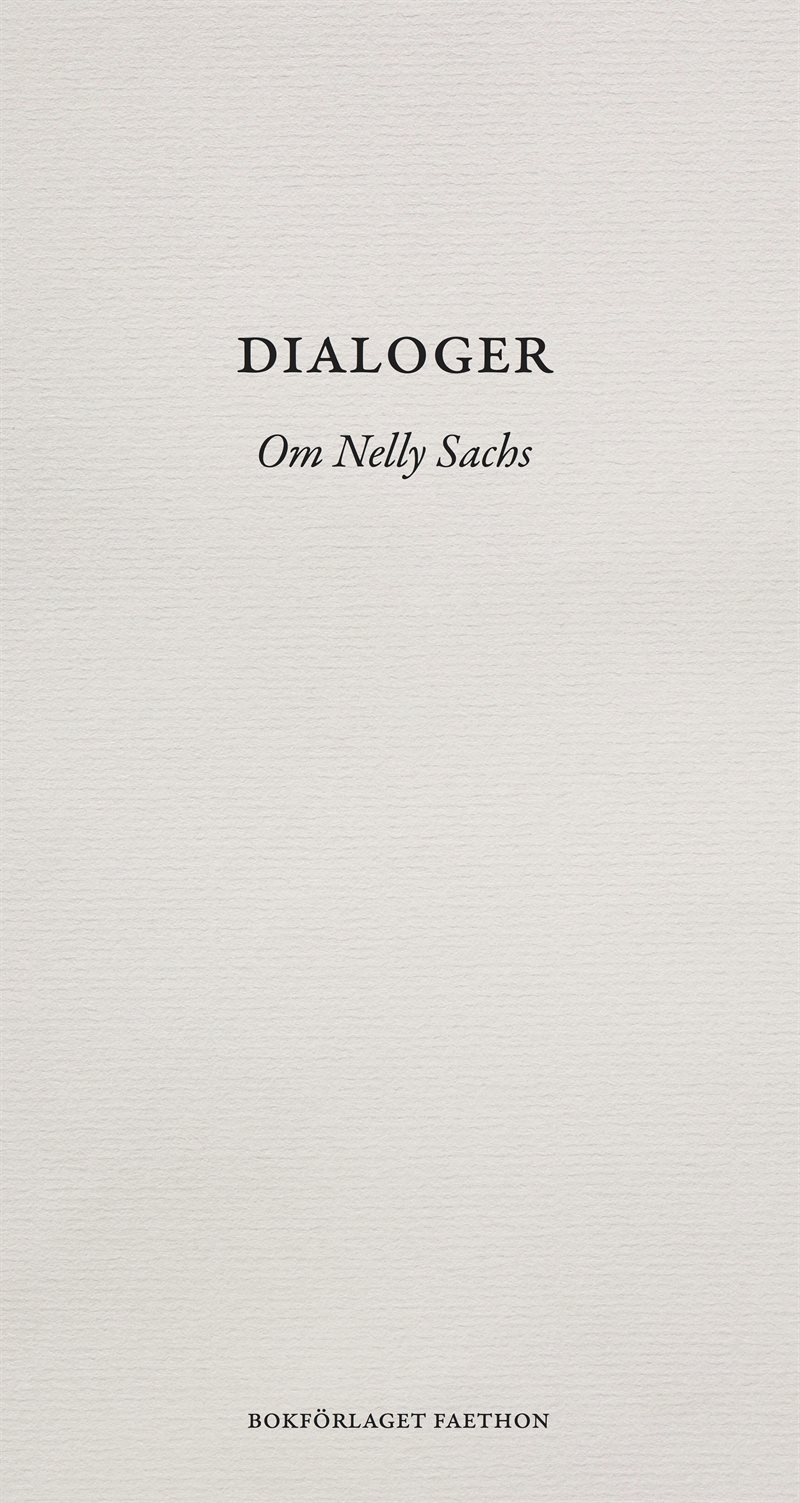 Dialoger : om Nelly Sachs