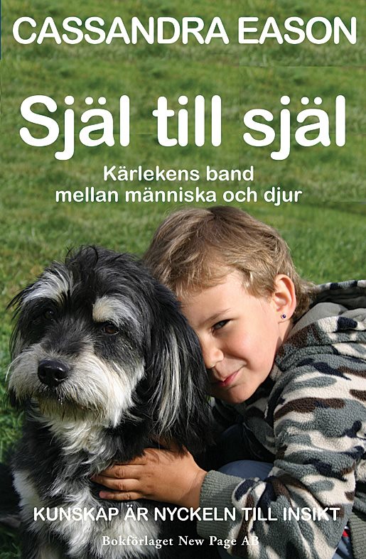 Själ till själ : Kärlekens band mellan människa och djur