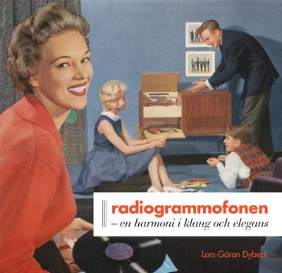 Radiogrammofonen : en harmoni i klang och elegans