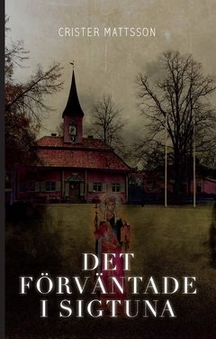 Det förväntade i Sigtuna