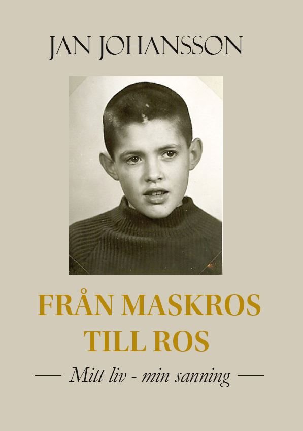 Från maskros till ros : mitt liv-min sanning