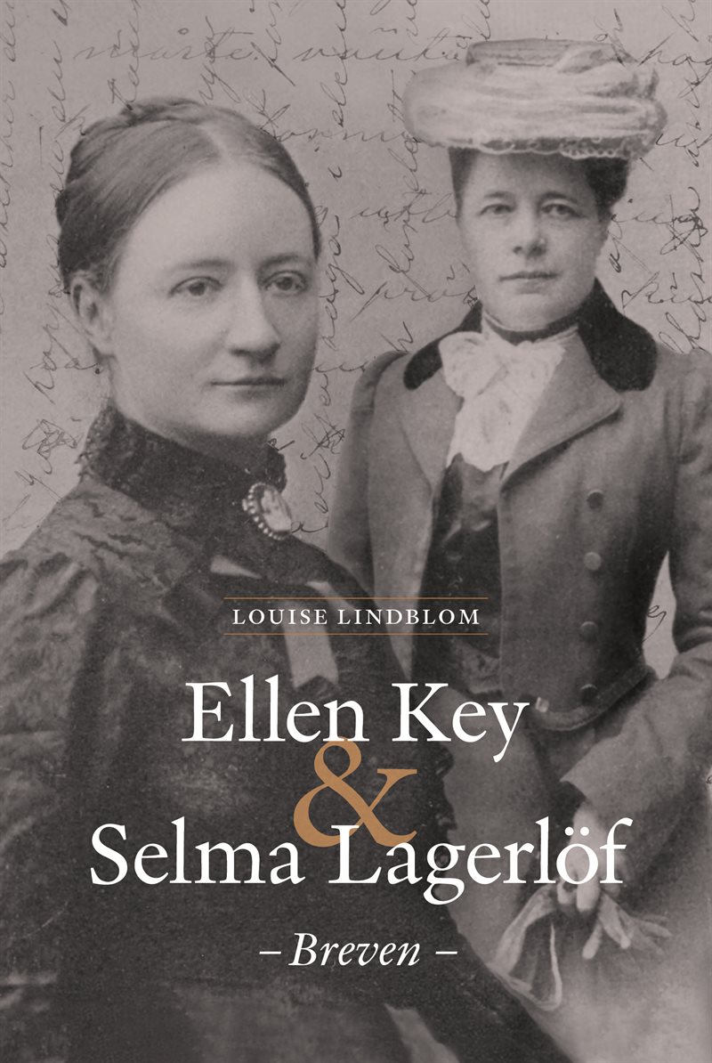 Ellen Key & Selma Lagerlöf - breven