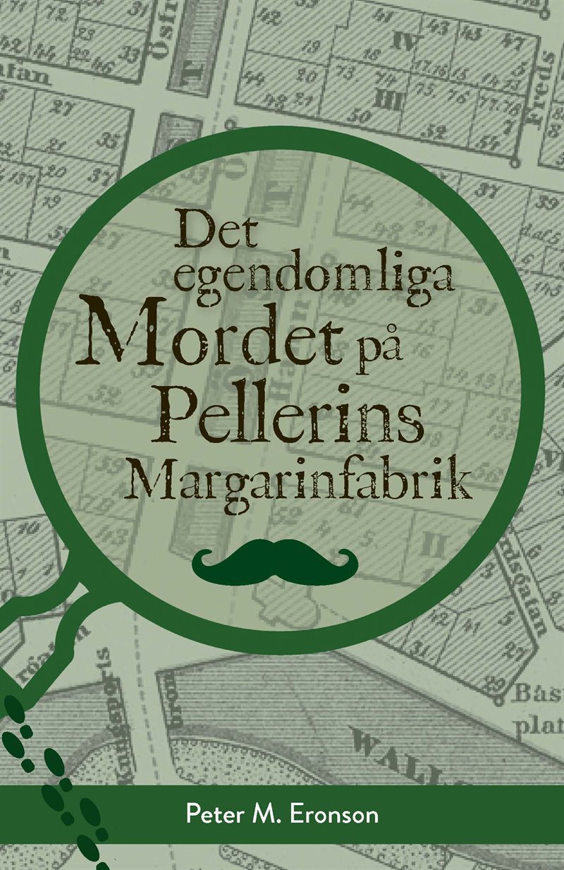 Det egendomliga mordet på Pellerins margarinfabrik