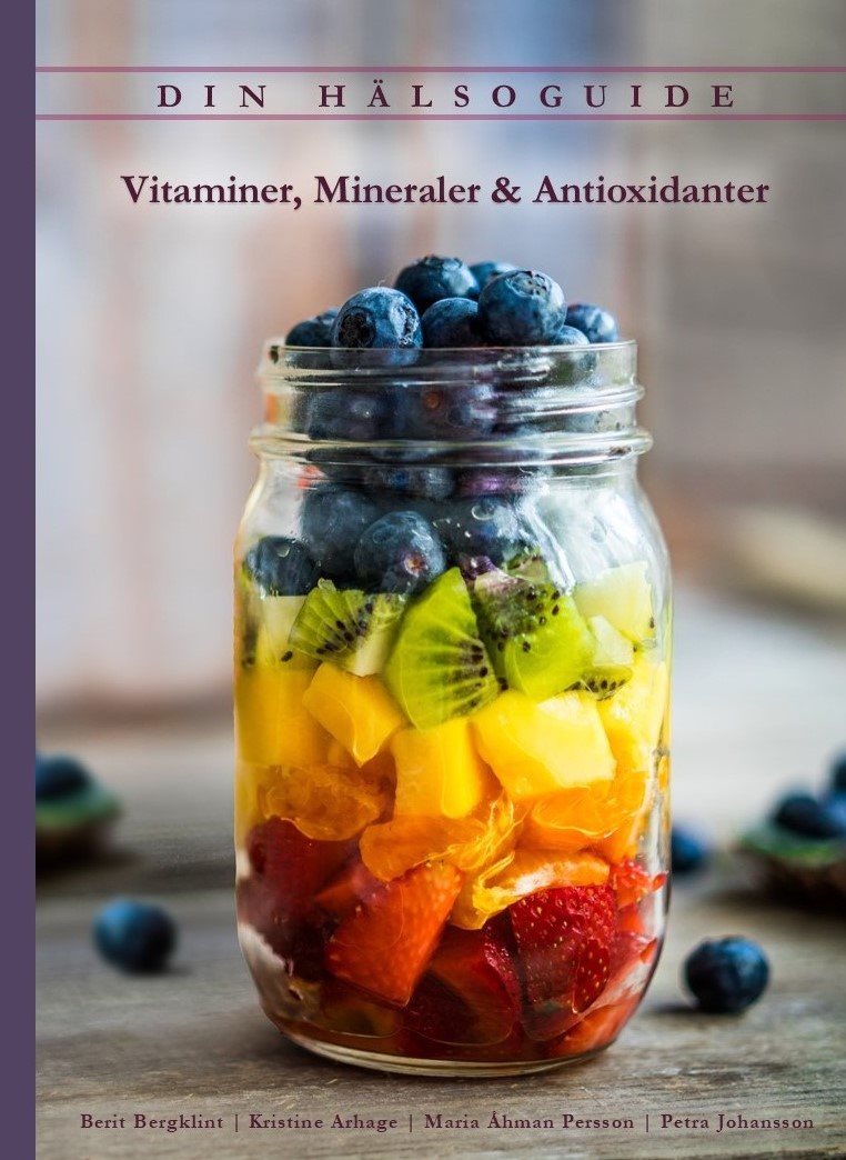 Din hälsoguide : vitaminer, mineraler & antioxidanter