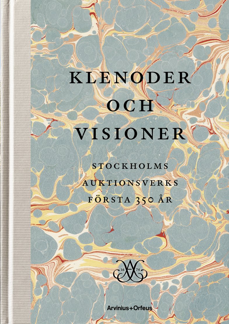 Klenoder och visioner : Stockholms Auktionsverk 350 år