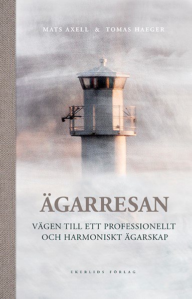 Ägarresan : vägen till ett professionellt och harmoniskt ägarskap