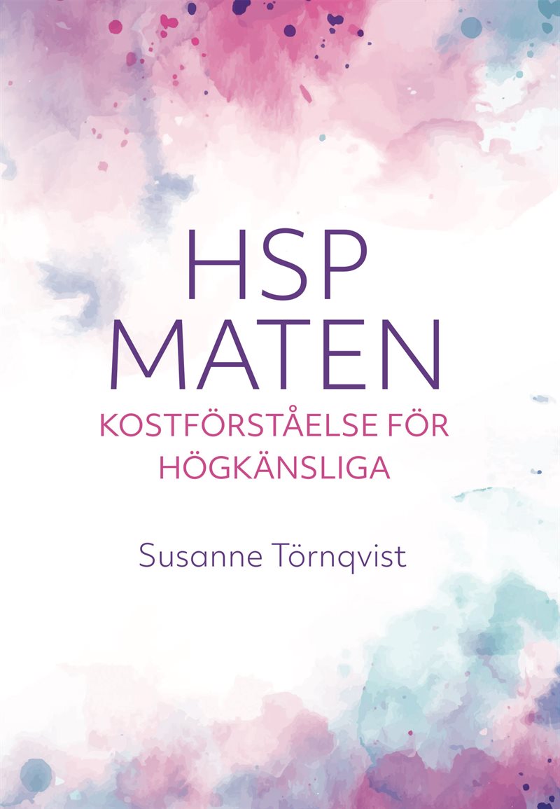 HSP-maten : kostförståelse för högkänsliga