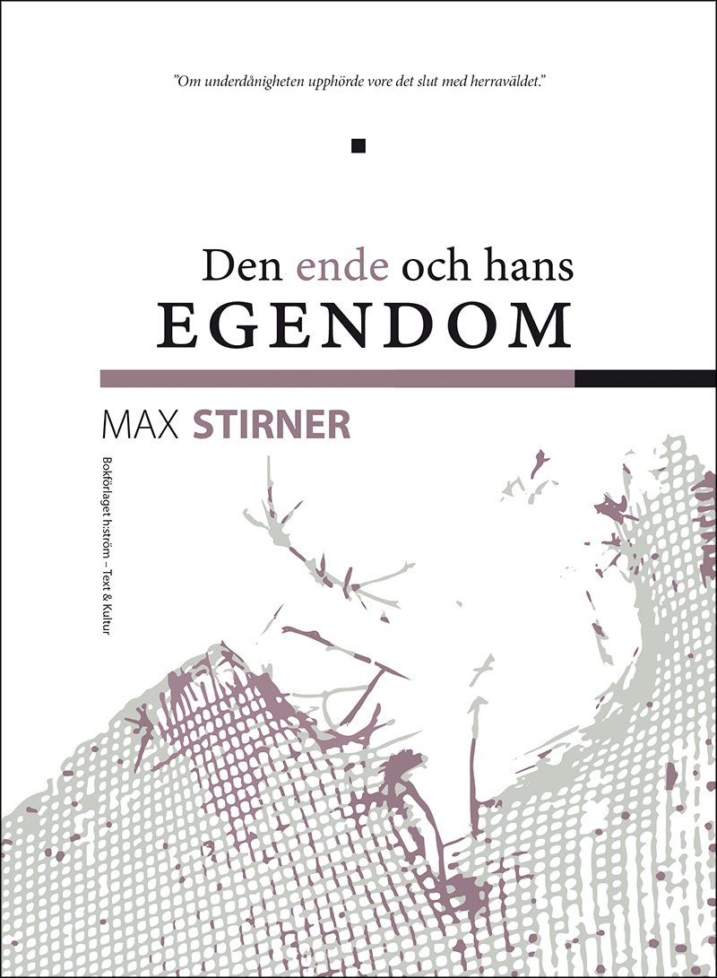 Den ende och hans egendom