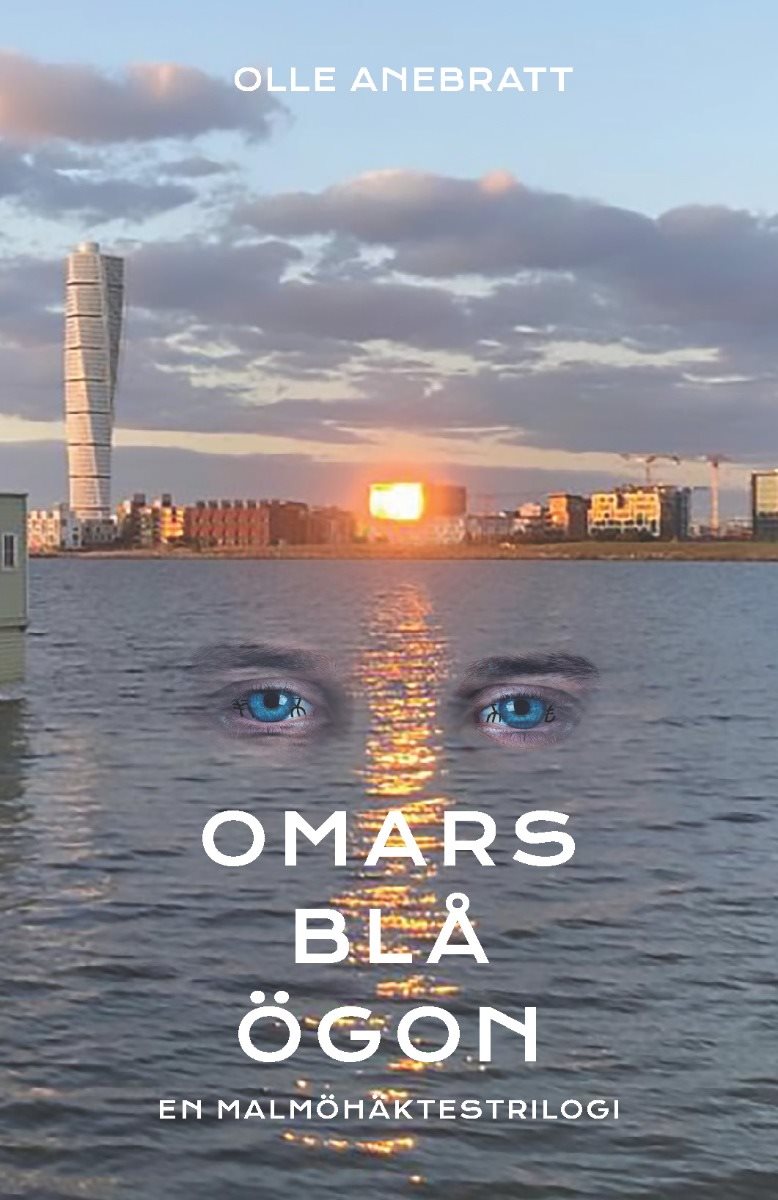 Omars blå ögon : en malmöhäktestriologi