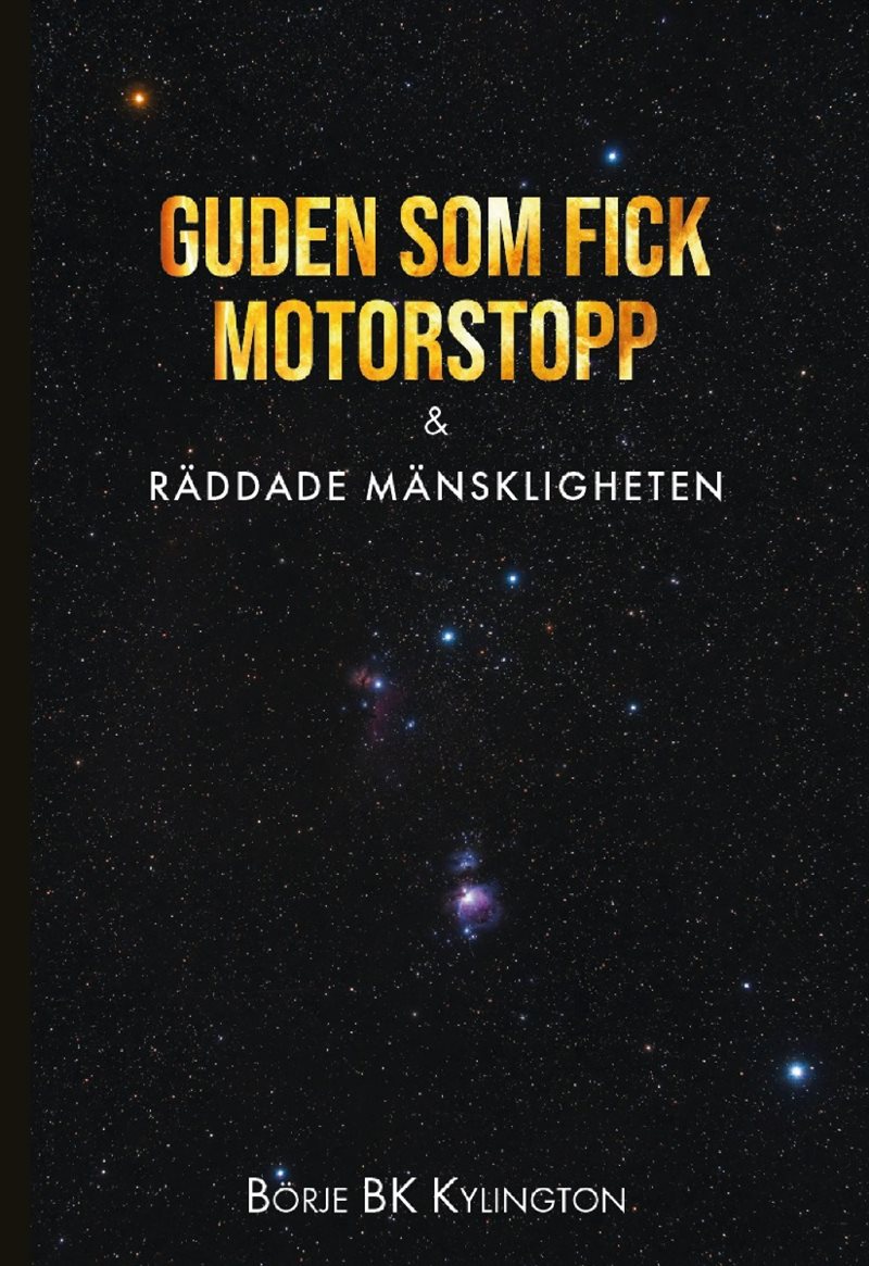 Guden som fick motorstopp & Räddade mänskligheten