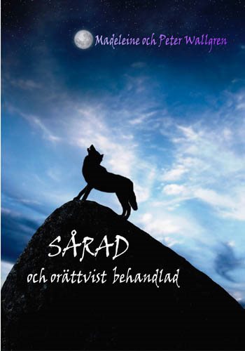 Sårad och orättvist behandlad