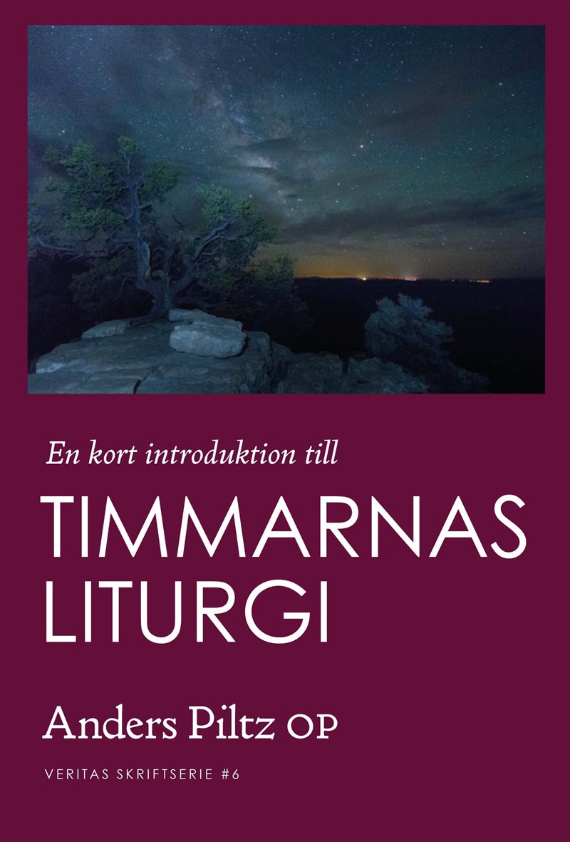 En kort introduktion till Timmarnas liturgi