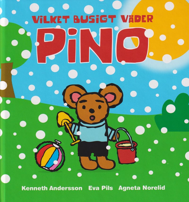 Vilket busigt väder Pino