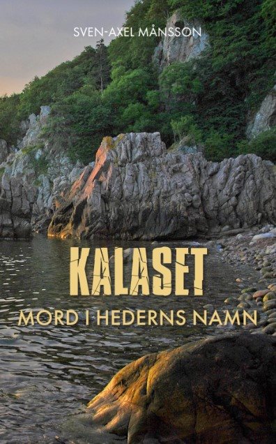 Kalaset : mord i hederns namn