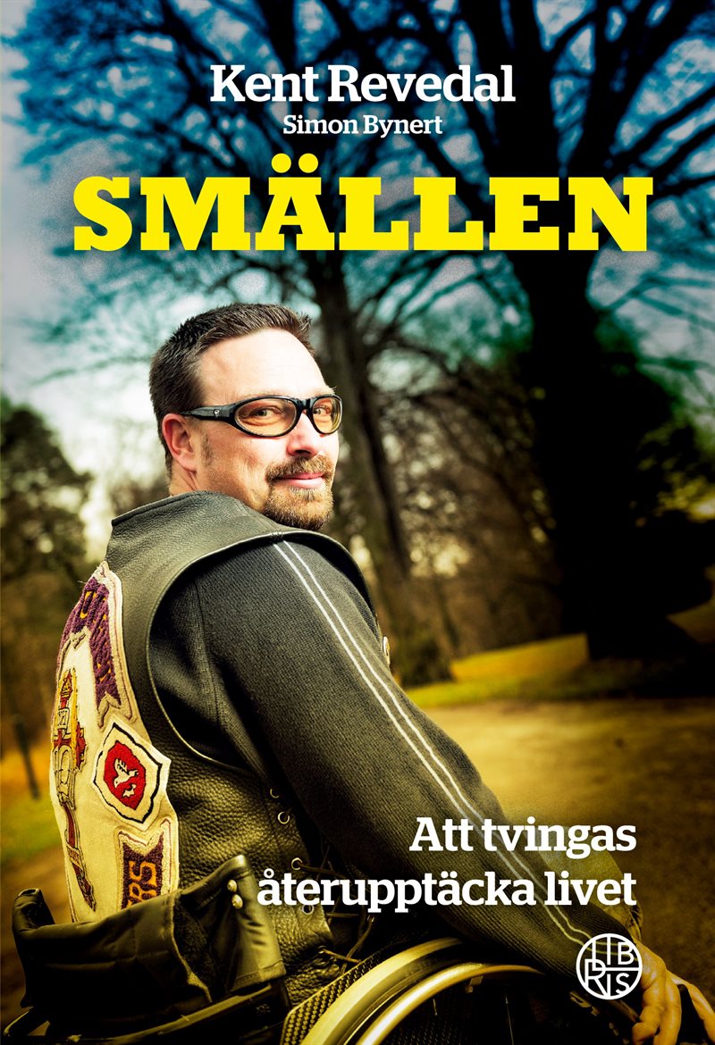 Smällen : Att tvingas återupptäcka livet