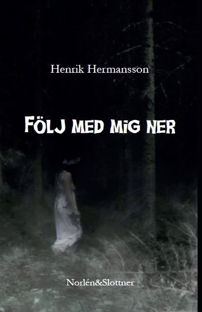 Följ med mig ner