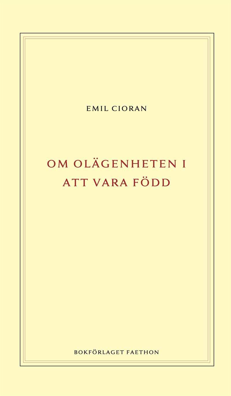 Om olägenheten i att vara född