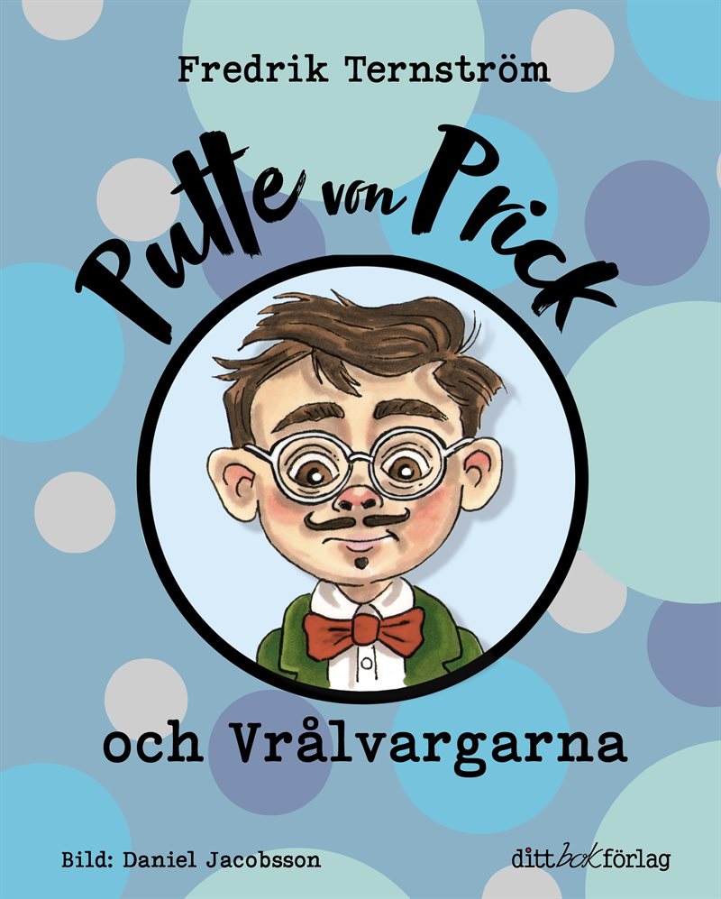 Putte von Prick och Vrålvargarna