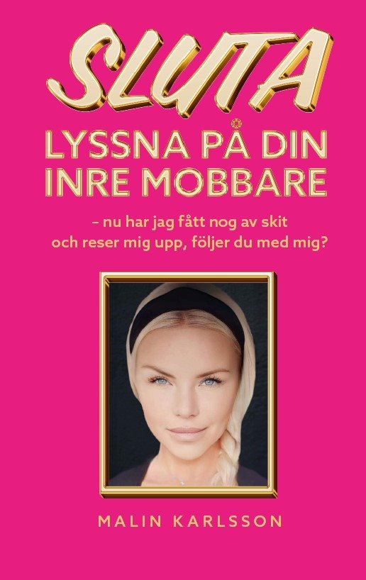 Sluta lyssna på din inre mobbare