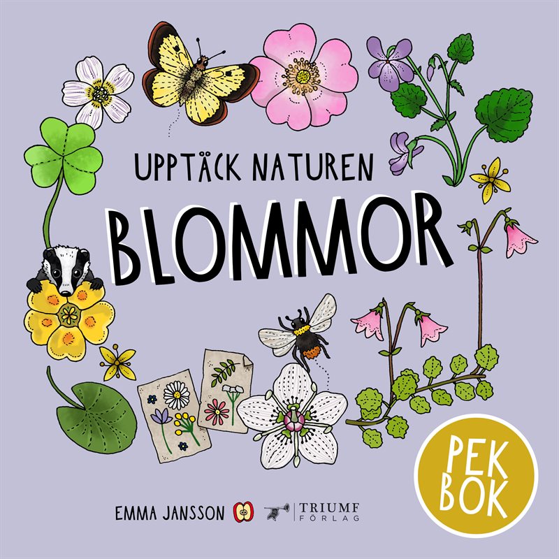 Upptäck naturen blommor - pekbok