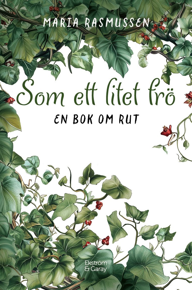 Som ett litet frö : En bok om Rut