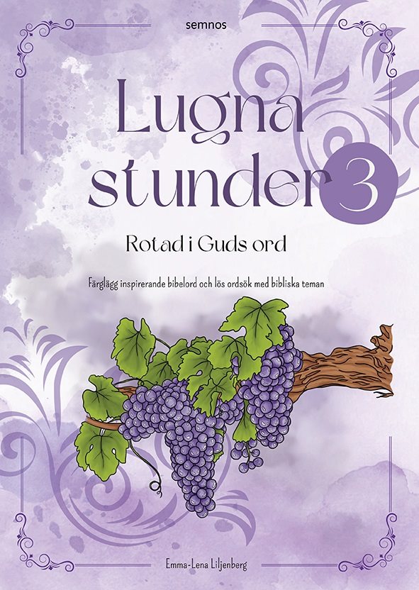 Lugna stunder:rotad i Guds ord