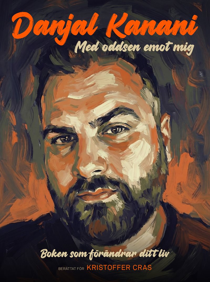 Danjal Kanani: Med oddsen emot mig