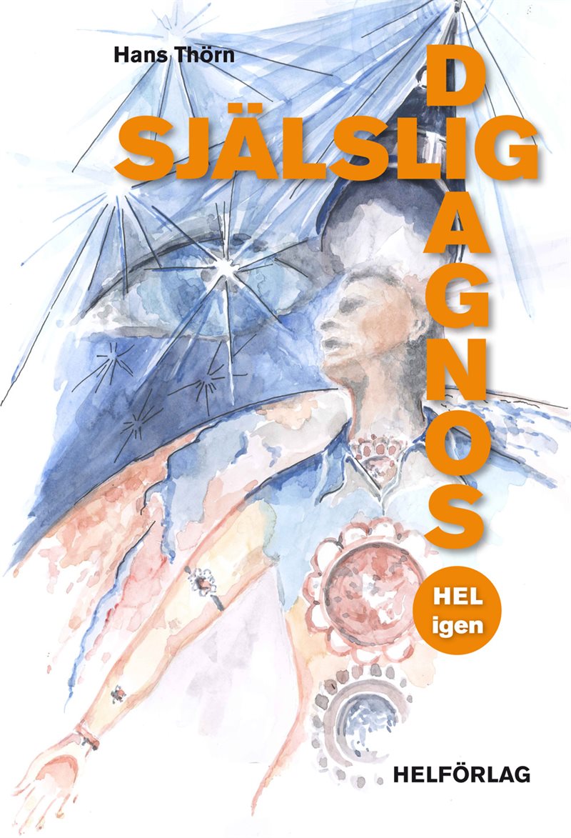 Själslig Diagnos : Hel igen