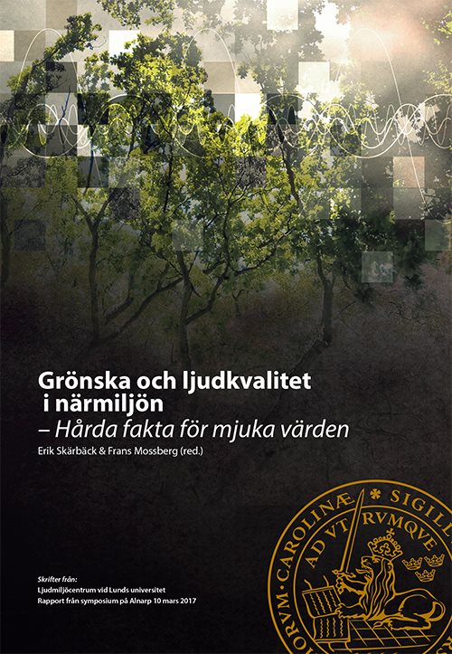 Grönska och ljudkvalitet i närmiljön