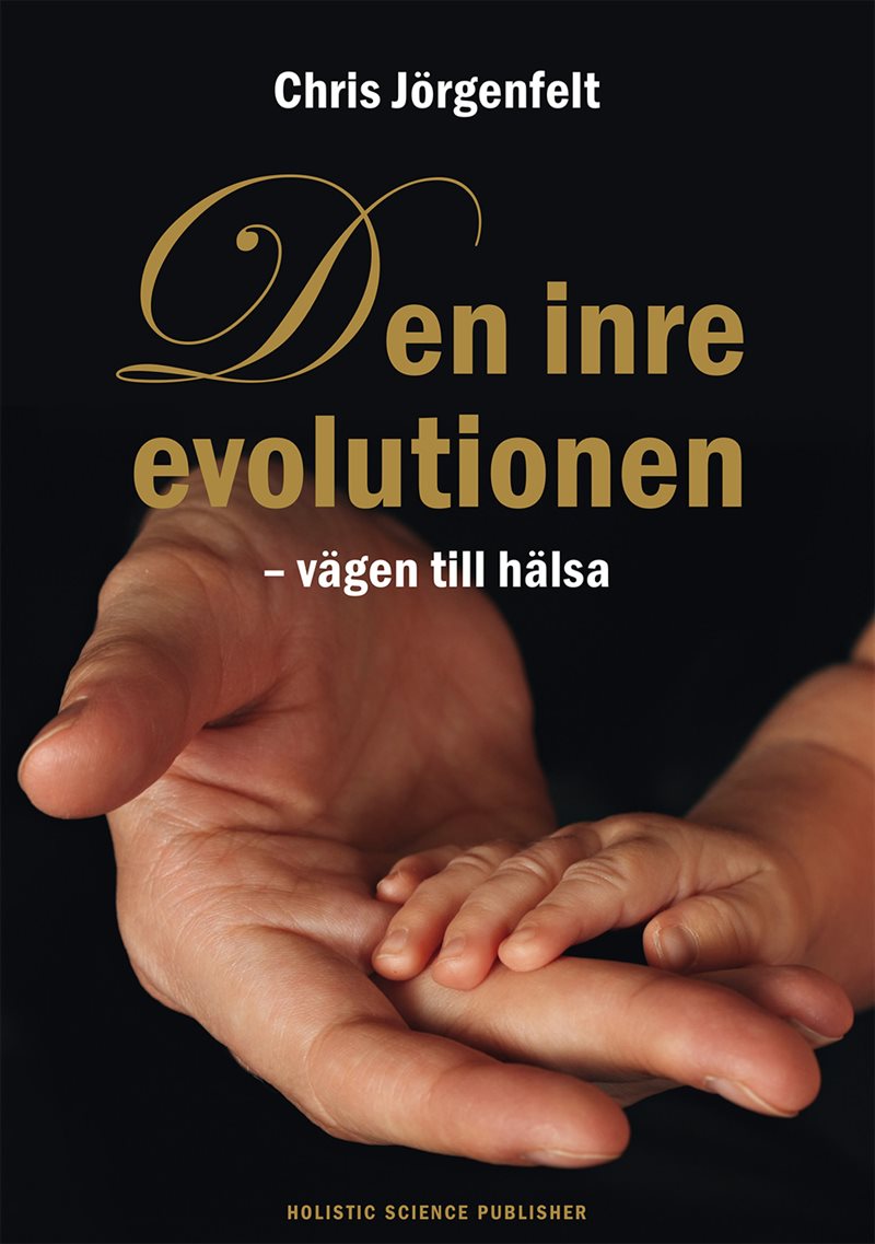 Den inre evolutionen : vägen till hälsa