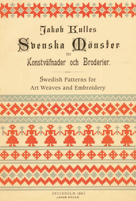 Svenska mönster för Konstväfnader och Broderier / Swedish patterns for art weaves and embroidery