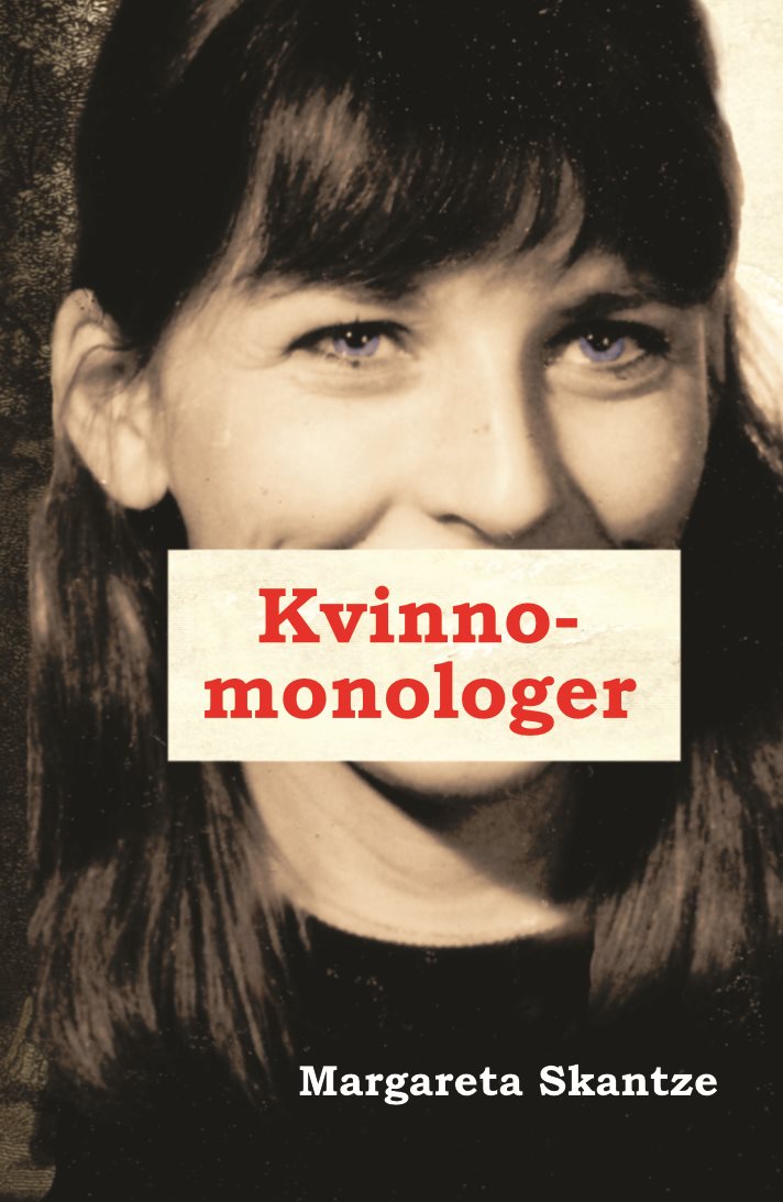 Kvinnomonologer : Sju manuskript