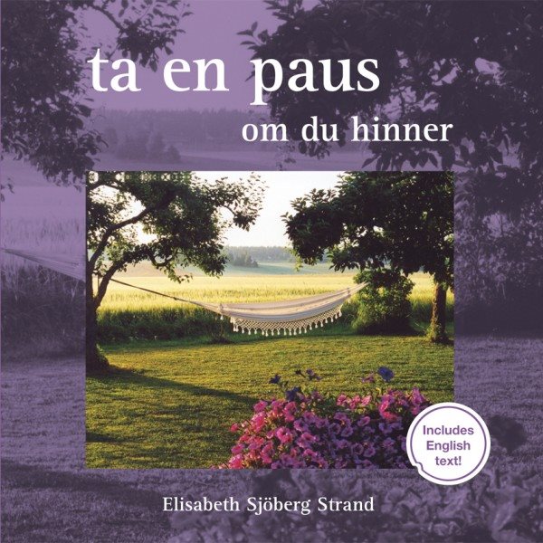 Ta en paus - om du hinner