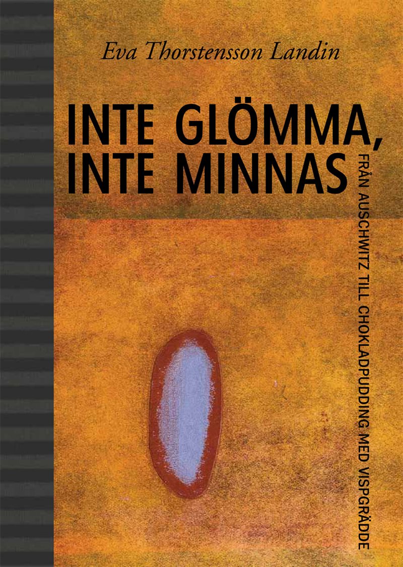 Inte glömma, inte minnas