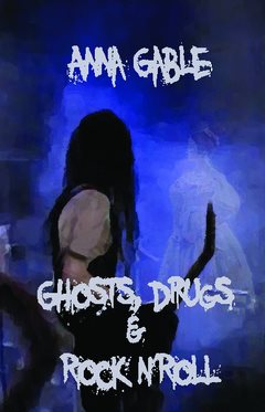 Ghosts, Drugs & Rock n