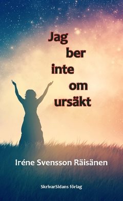 Jag ber inte om ursäkt