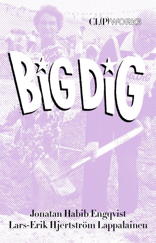 BIG DIG - Om samtidskonst och passivitet