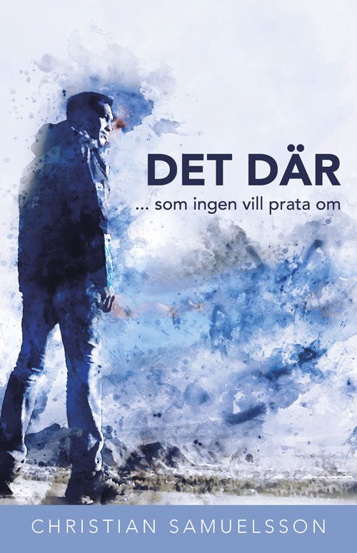 DET DÄR ... som ingen vill prata om